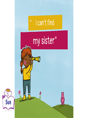 cover image of I Can't Find My Sister